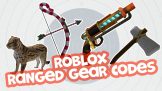 All Roblox ranged gear codes March 2024